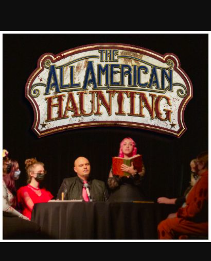 The All American Haunting : A Theatrical Seance