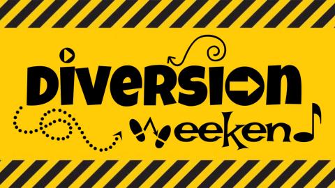 Diversion Weekend